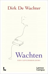 Wachten, een levenshouding • Wachten, een levenshouding