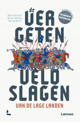 De vergeten veldslagen van de Lage Landen • De vergeten veldslagen van de Lage Landen
