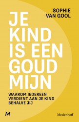 Je kind is een goudmijn • Je kind is een goudmijn