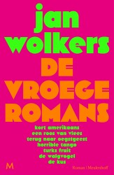 De vroege romans • De vroege romans