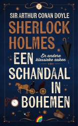 Sherlock Holmes 2: Een schandaal in de Bohemen en andere klassieke zaken