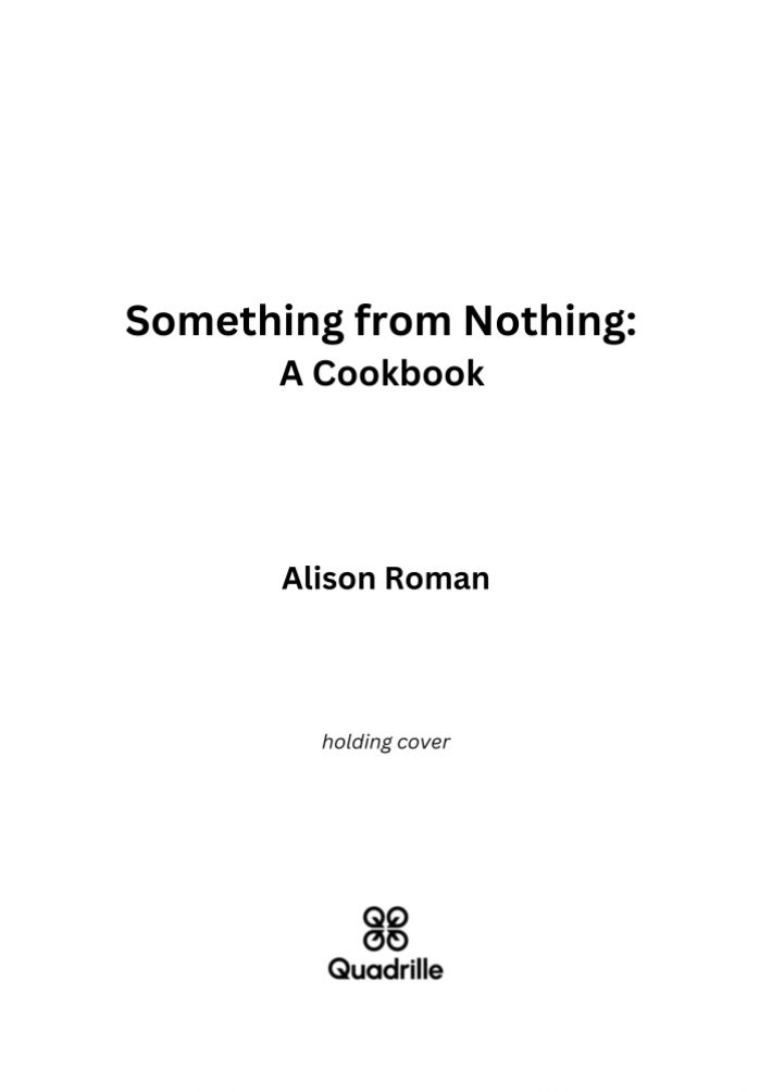 Something from Nothing: A Cookbook