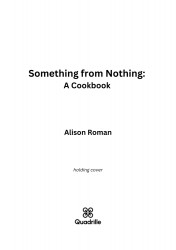 Something from Nothing: A Cookbook