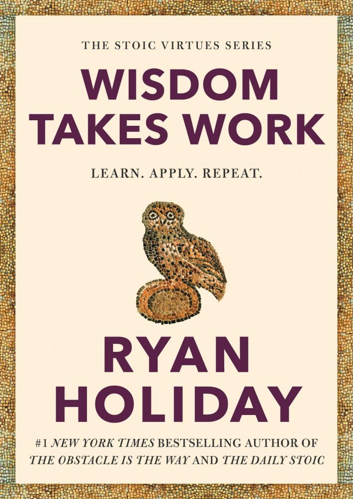 Wisdom Takes Work