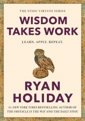 Wisdom Takes Work