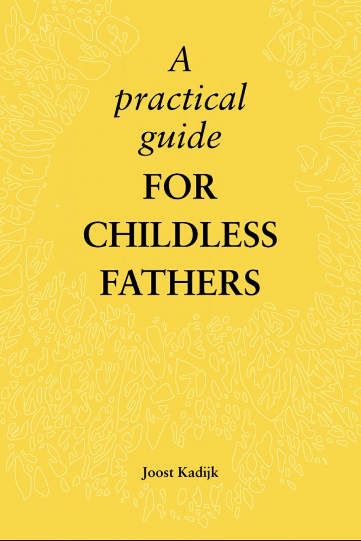 a practical guide for childless fathers