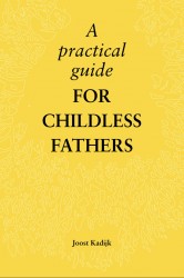 a practical guide for childless fathers