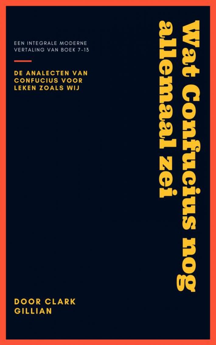 Wat Confucius nog allemaal zei