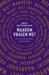 Waarom vragen we?