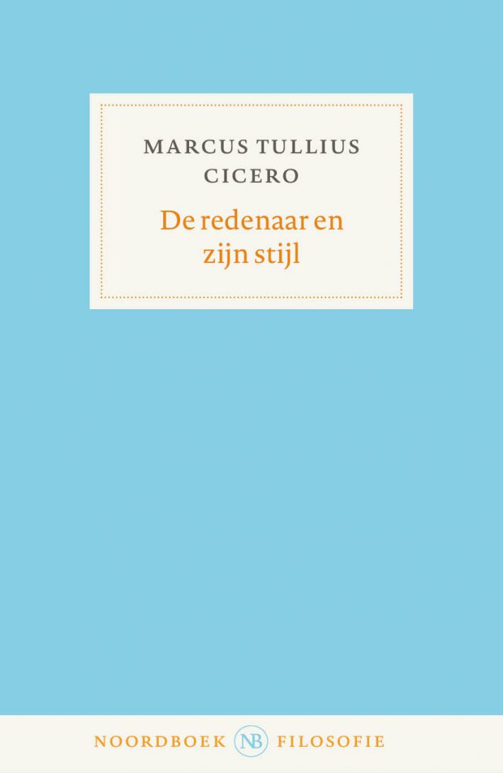 De redenaar en zijn stijl