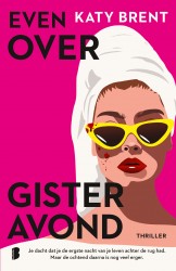 Even over gisteravond • Even over gisteravond