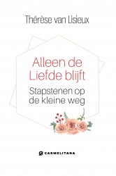 Alleen de liefde blijft
