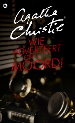 Wie adverteert een moord! • Wie adverteert een moord!