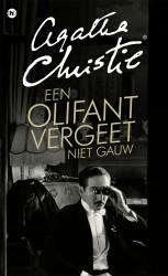 Een olifant vergeet niet gauw • Een olifant vergeet niet gauw