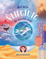Met mijn vliegtuig de wereld rond