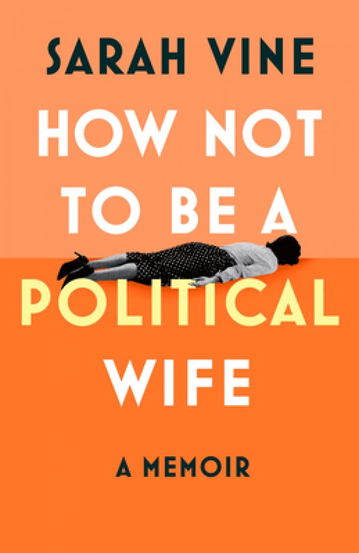 How Not to Be a Political Wife