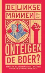 De Linkse Mannen - Onteigen de boer?
