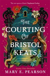 The Courting of Bristol Keats • The Courting of Bristol Keats