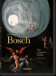 Hieronymus Bosch. The Complete Works. 45th Ed.