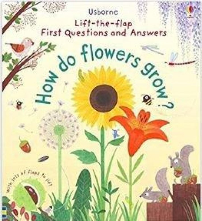 First Questions and Answers: How do flowers grow?