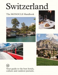 Switzerland: The Monocle Handbook