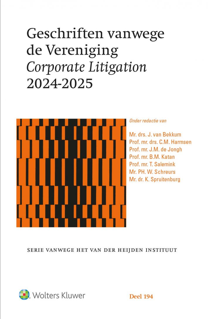 Geschriften vanwege de Vereniging Corporate Litigation 2024-2025 • Geschriften vanwege de Vereniging Corporate Litigation