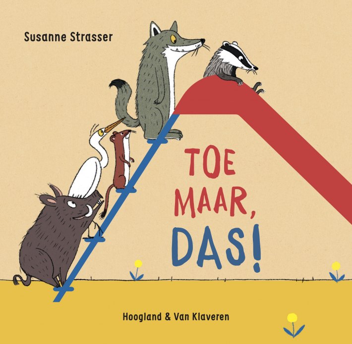 Toe maar, Das!