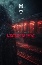 L'écrin du Mal