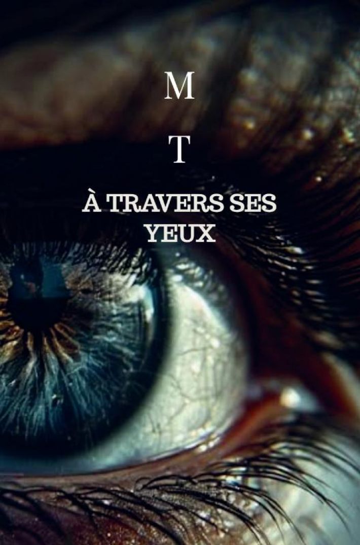 À travers ses yeux