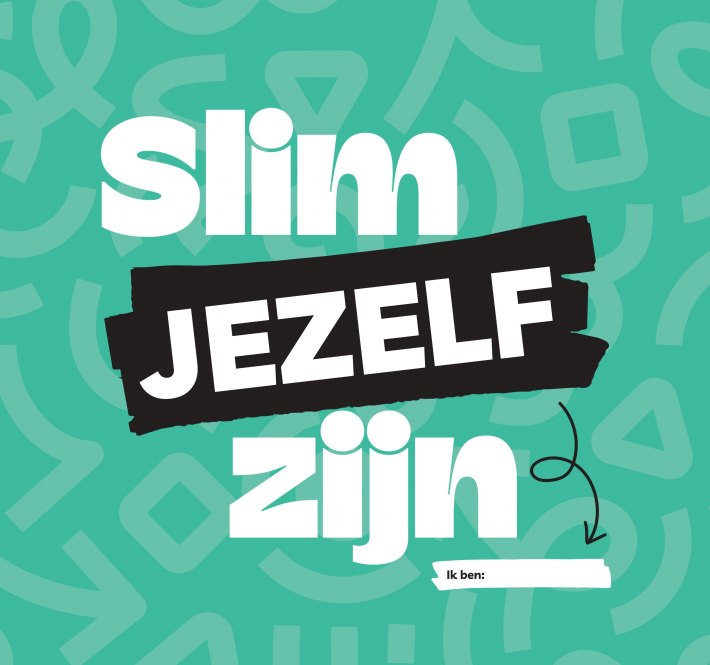 Slim jezelf zijn