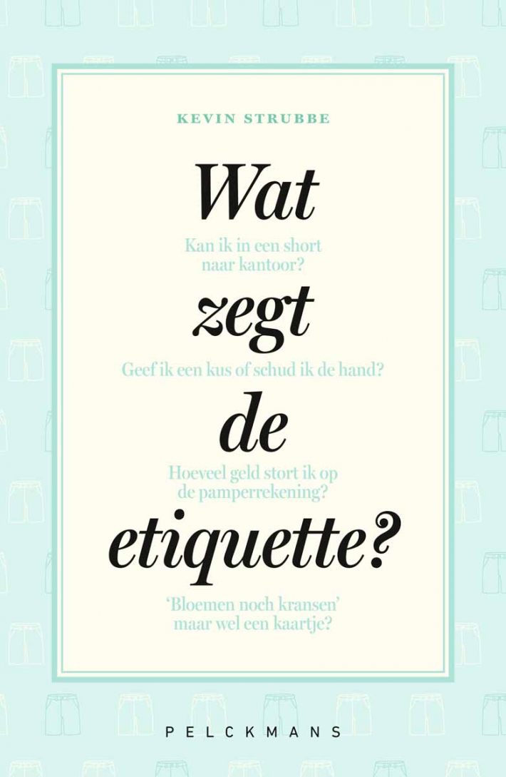 Wat zegt de etiquette?