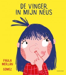 De vinger in mijn neus • De vinger in mijn neus