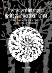 Shaman and Intangible Heritage in Northern China • Shaman and Intangible Heritage in Northern China