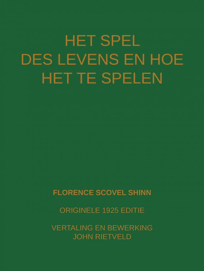HET SPEL DES LEVENS EN HOE TE SPELEN
