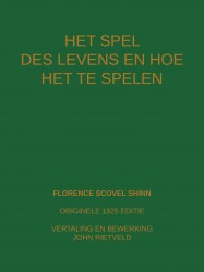HET SPEL DES LEVENS EN HOE TE SPELEN