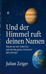 Und der Himmel ruft deinen Namen