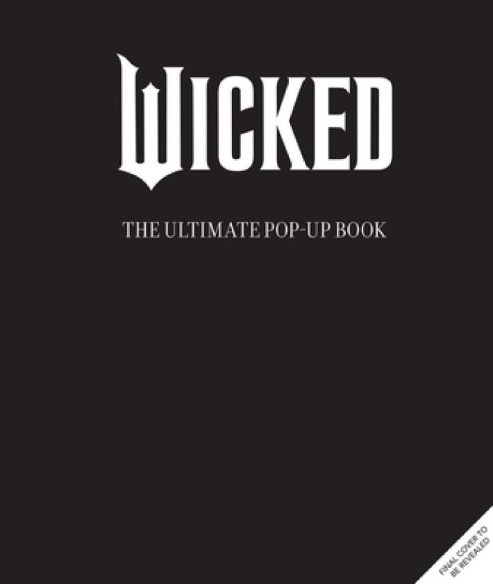 Wicked: The Ultimate Pop-Up Book