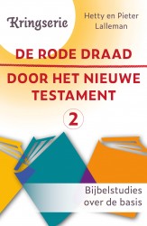 De rode draad door het Nieuwe Testament 2