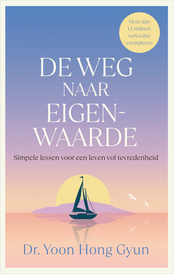 De weg naar eigenwaarde • De weg naar eigenwaarde