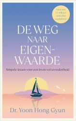 De weg naar eigenwaarde • De weg naar eigenwaarde