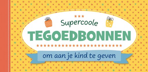 Supercoole tegoedbonnen om aan je kind te geven
