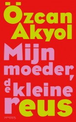 Mijn moeder, de kleine reus