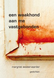 Een waakhond aan me vastgebonden