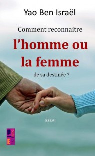 Comment reconnaître l'homme ou la femme de sa destinée ?