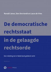 De democratische rechtsstaat in de gelaagde rechtsorde