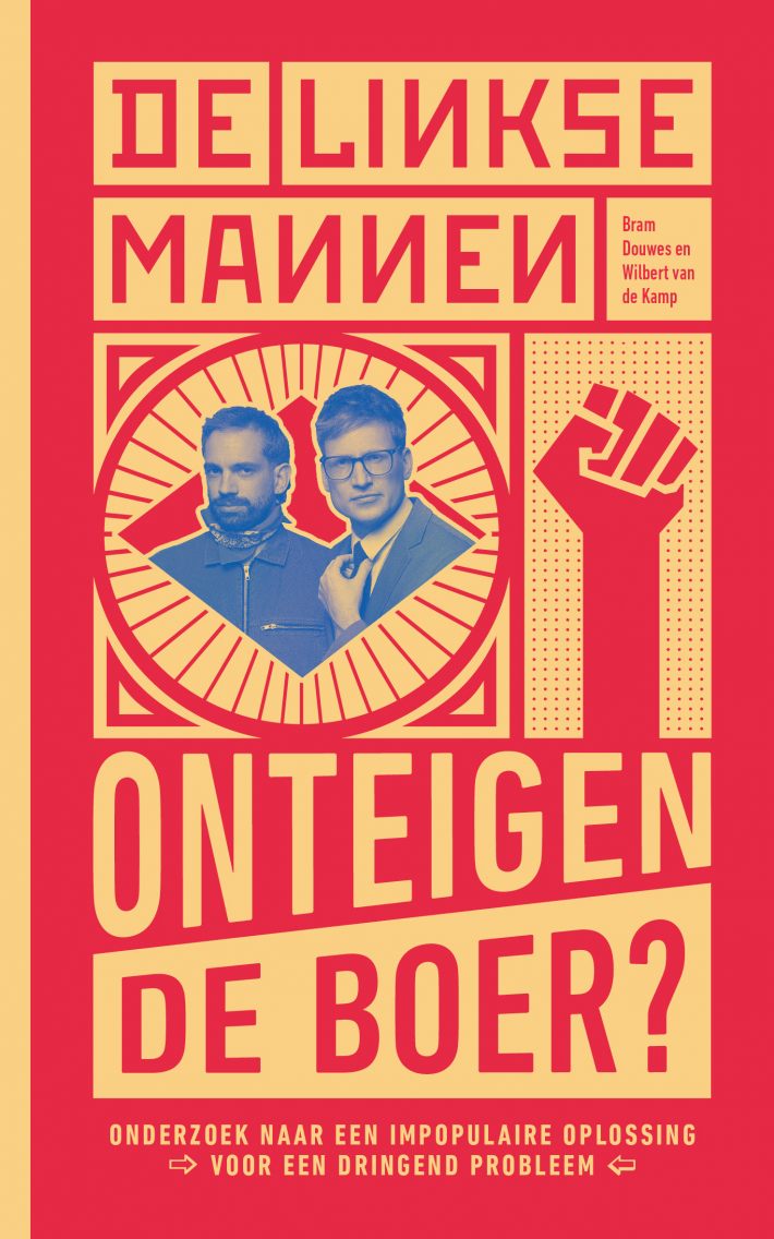 De Linkse Mannen - Onteigen de boer? • De Linkse Mannen - Onteigen de boer?