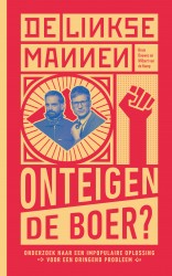De Linkse Mannen - Onteigen de boer? • De Linkse Mannen - Onteigen de boer?