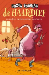 De haardief en andere merkwaardige avonturen • De haardief en andere merkwaardige avonturen