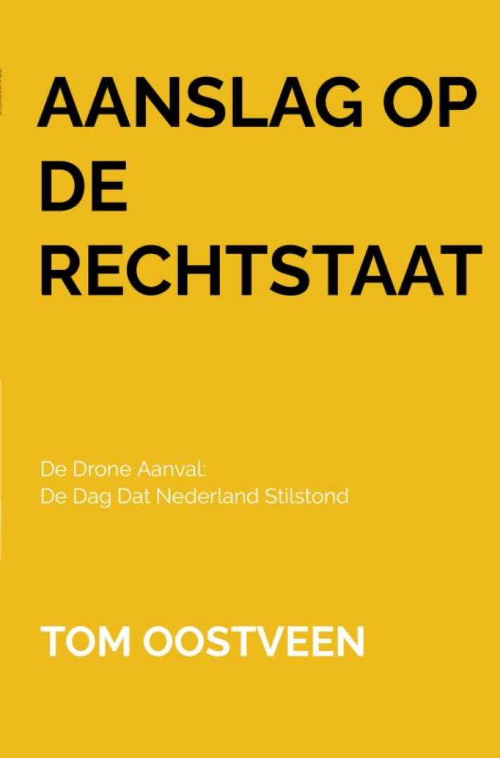 Aanslag op de Rechtstaat