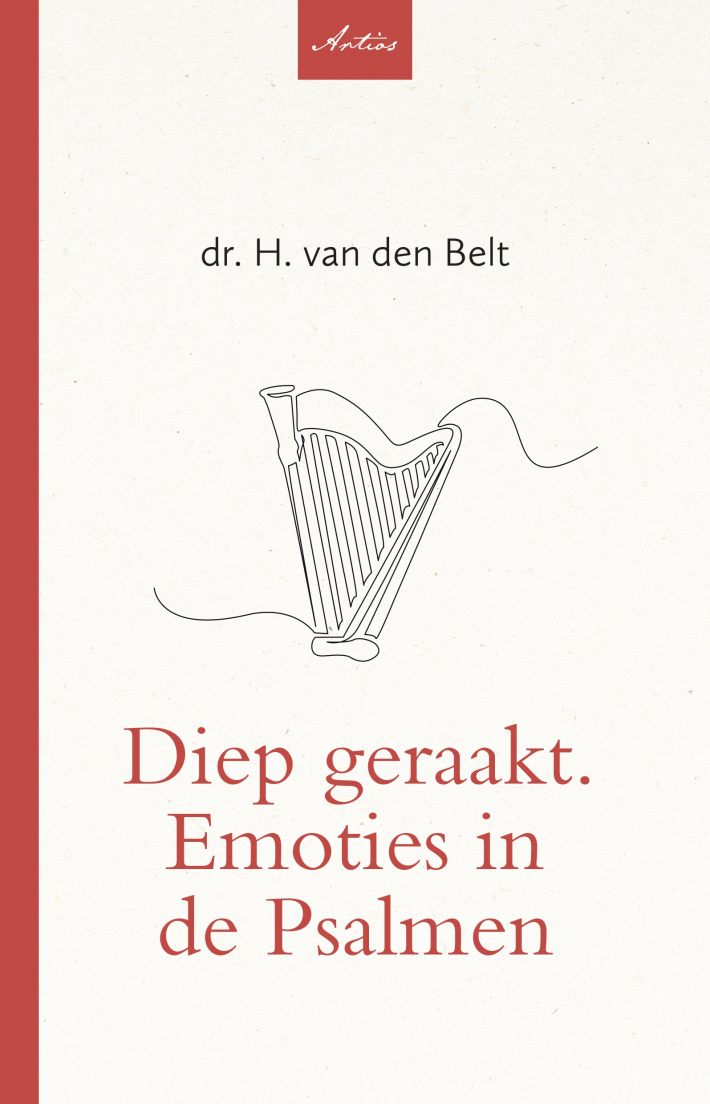Diep geraakt. Emoties in de Psalmen